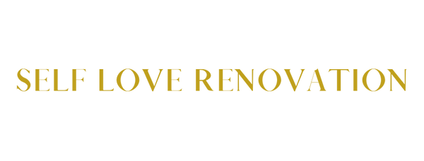 Self Love Renovation 