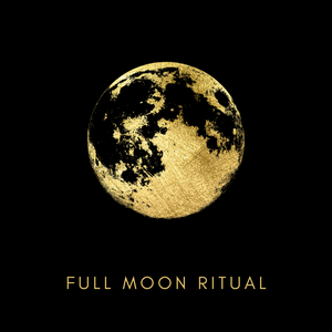 Full Moon Ritual - August 11